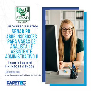 SENAR/PR abre processo seletivo para Analista I e Assistente Administrativo II