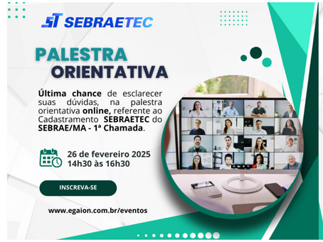 Última chance para se preparar para a 1ª Chamada do SEBRAETEC