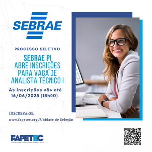 SEBRAE/PI abre processo seletivo para Analista Técnico I