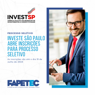 INVESTE SÃO PAULO abre inscrições para Processo Seletivo