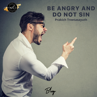 Be Angry and Do Not Sin