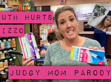 Judgy Mom Truth Hurts Parody