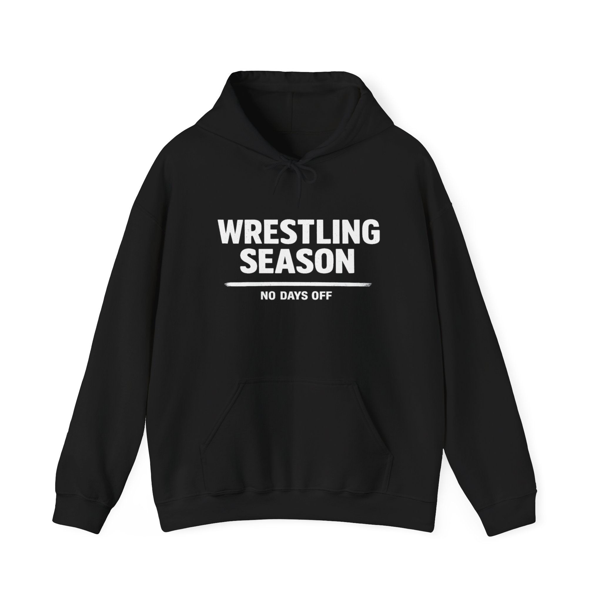 Wrestling Season No Days Off Wrestling Hoodie – Premium Hoodie for Athletes