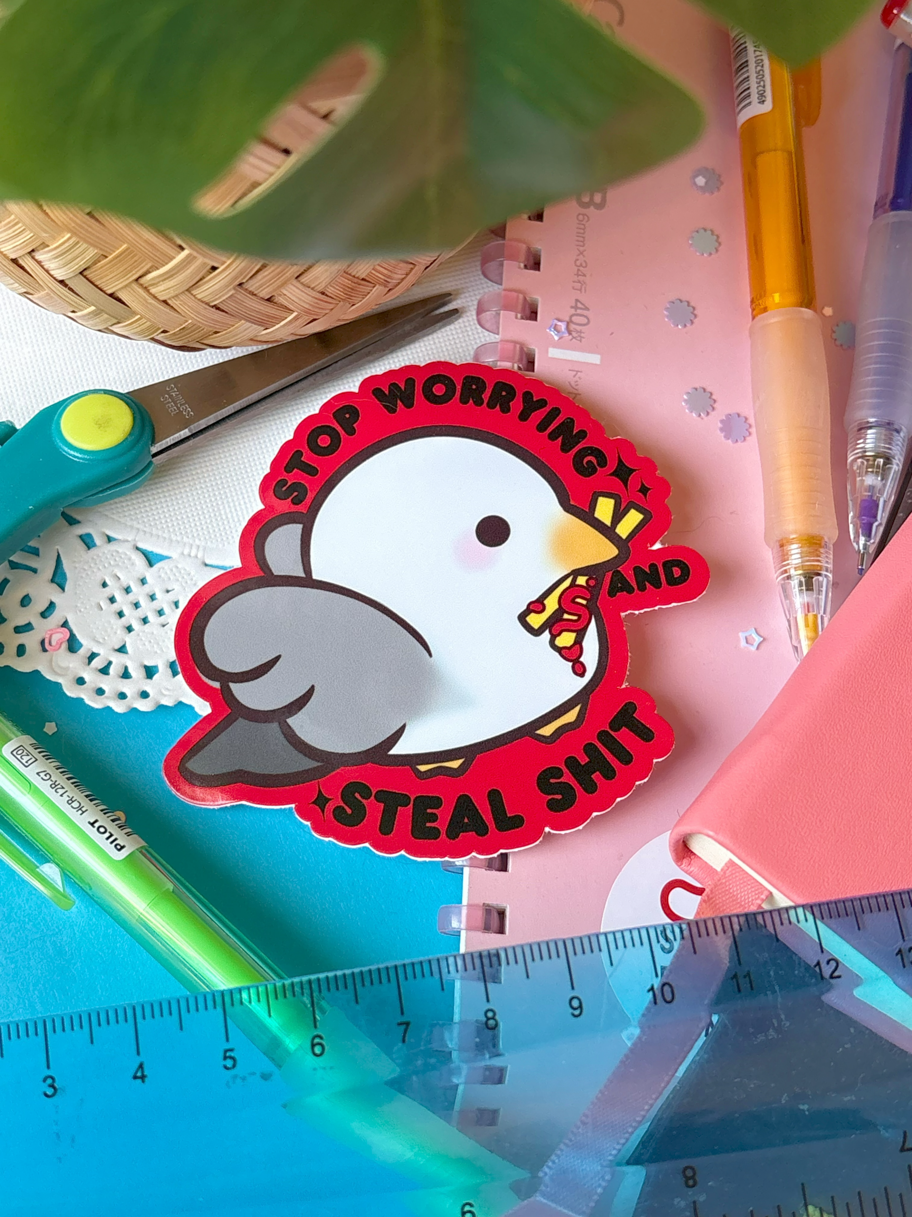 Stop Worrying and Steal Shit Sticker