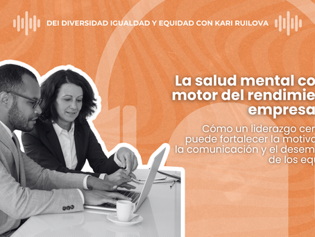 La salud mental como motor del rendimiento empresarial