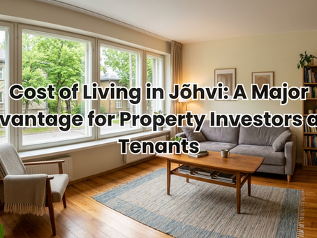 Affordable cost of living in Jõhvi Estonia making it attractive for tenants and property investors in 2026