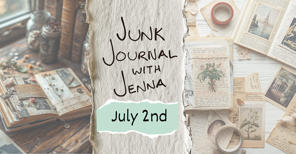 July 2nd Junk Journal with Jenna