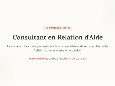 Dernière formation "Consultant en relation d'Aide" 