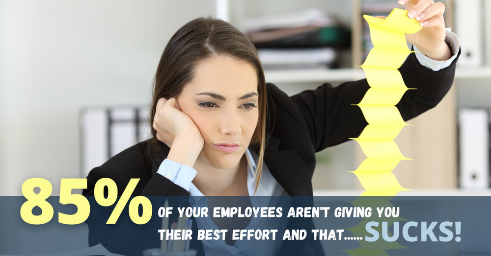 Employees aren't Giving you their Best Effort and that Sucks