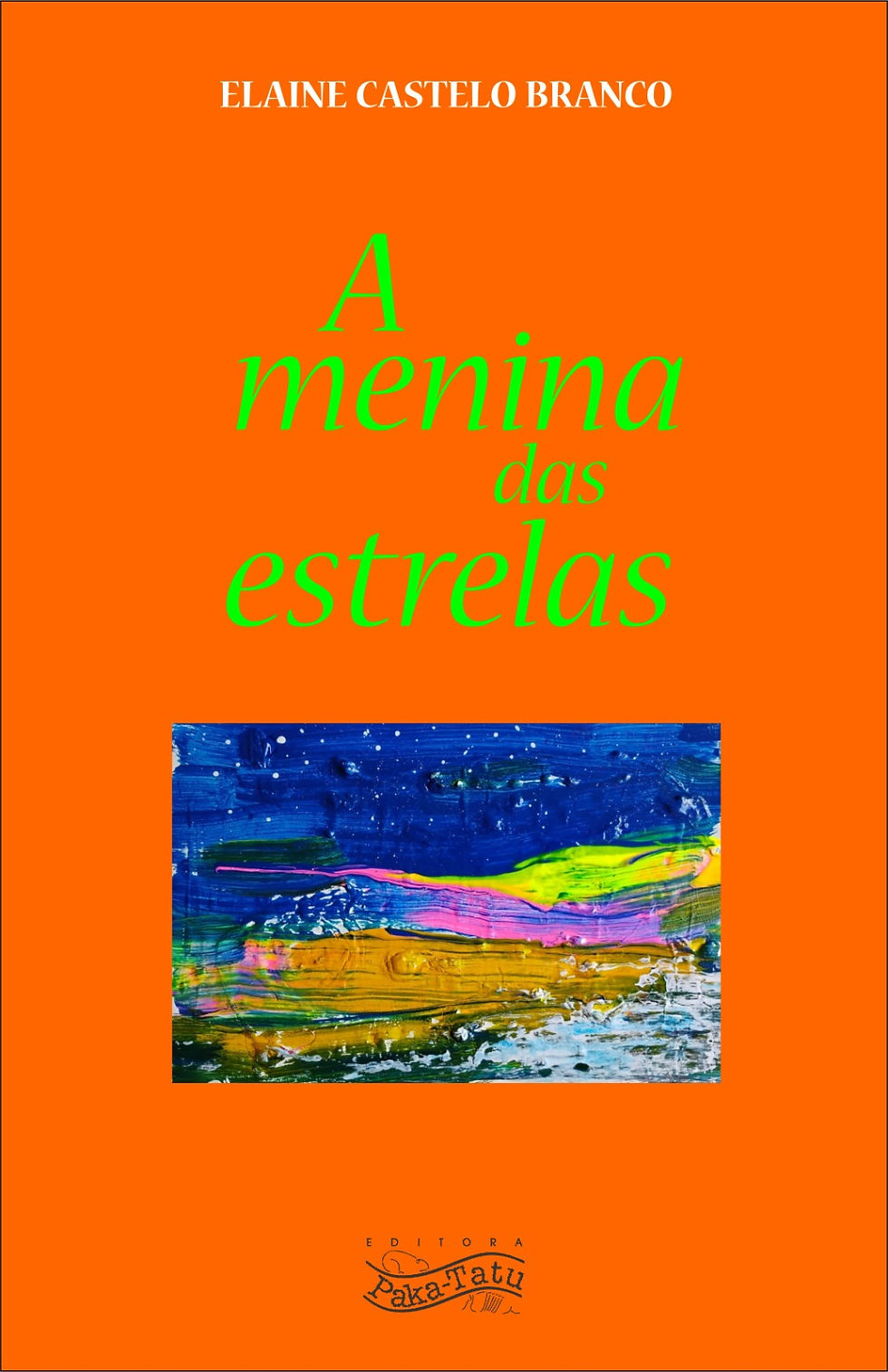 "A Menina das Estrelas", de Elaine Castelo Branco