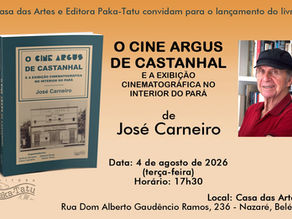 "Cine Argus de Castanhal e a exibição cinematográfica no interior do Pará" será lançado no próximo 4 de agosto