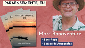 Marc Bonaventure lançará, com selo Paka-Tatu, 3a. edição de seu "Paraensemente, eu"