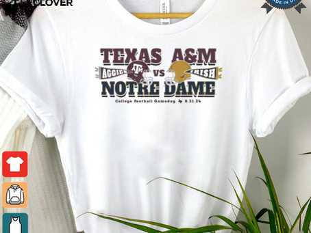 Texas A&m Aggies Vs Irish Notre Dame College Football Gameday 8 31 24 T shirt