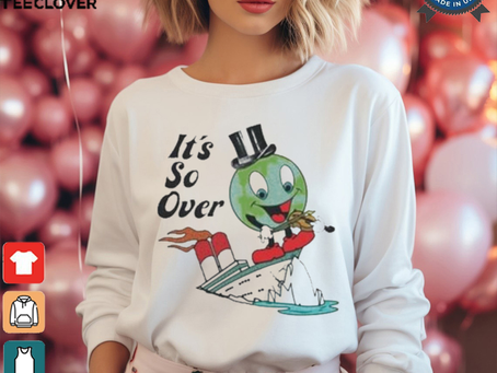 Official Earth It’s So Over T shirt