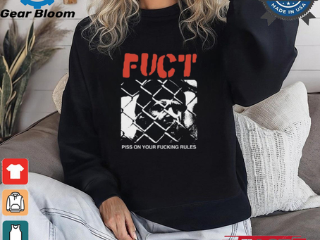 Fuct Piss On Your Fucking Rules shirt