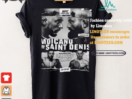 UFC Poster Jus Dropped Sep 28 Sat Moicano Vs Saint Denist Middleweight Bout Imavov Allen shirt