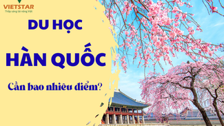 ĐI DU HỌC HÀN QUỐC CẦN GPA BAO NHIÊU?