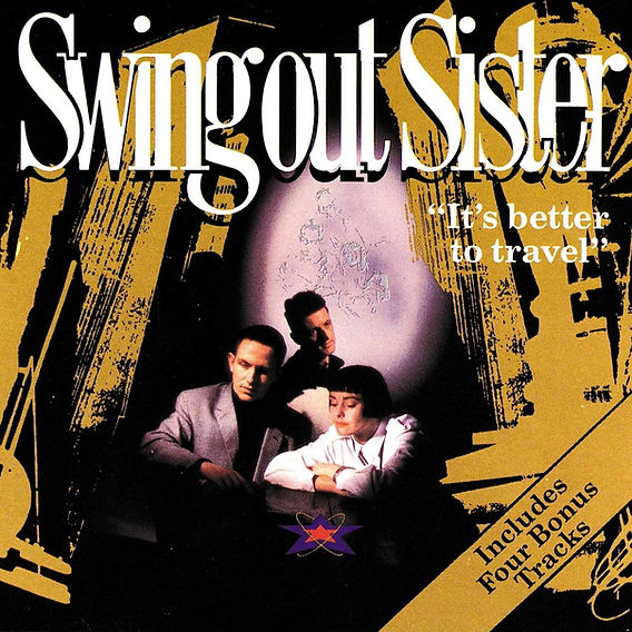 Track By Track: Swing Out Sister: It's Better To Travel
