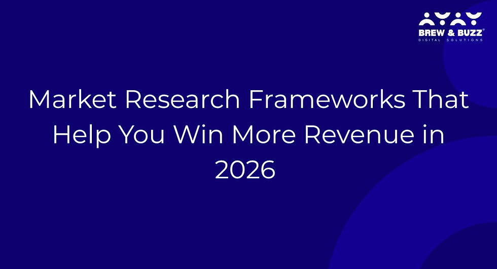 Market Research Frameworks That Help You Win More Revenue in 2026 