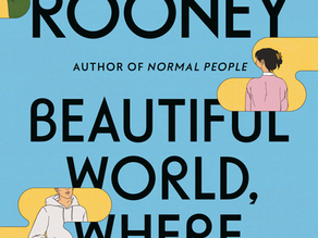 Entry #2 Book Review Beautiful World, Where Are You – Sally Rooney