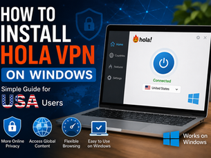 How to Install Hola VPN on Windows