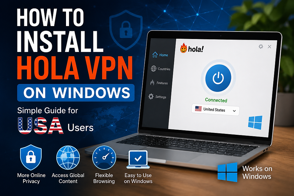 How to Install Hola VPN on Windows