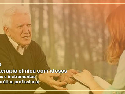 Curso: Psicoterapia Clínica com Idosos – Técnicas e Instrumentos