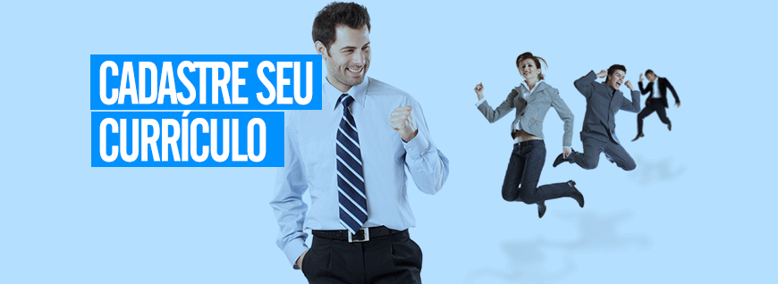 Cadastre seu currículo gratuitamente
