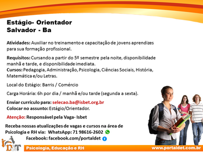 Vaga: Estágio- Orientador - Salvador - Ba