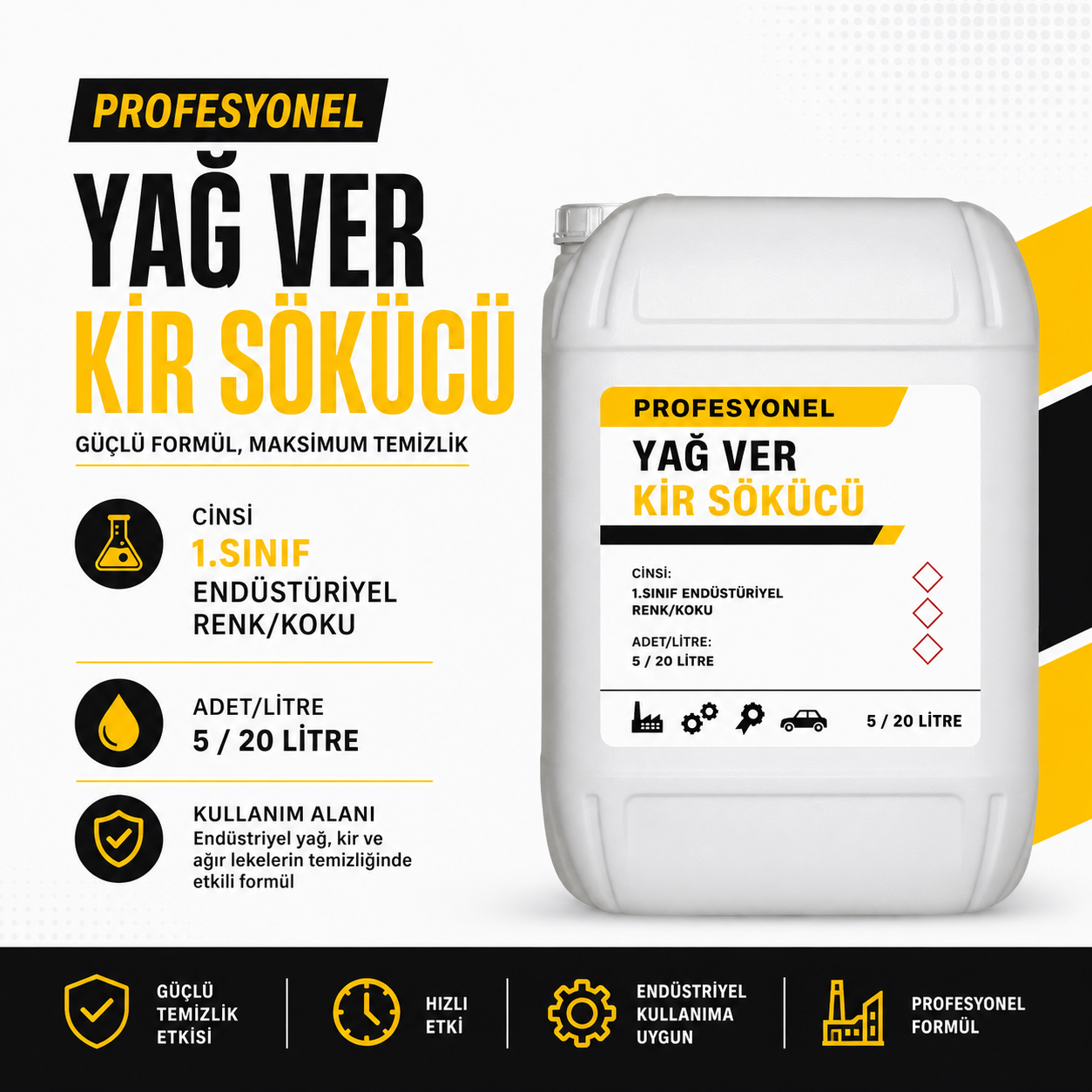 Profesyonel Yağ ve Kir Sökücü - 1.Sınıf End. Renk/Koku - Koli içi adeti 5/20 Lt