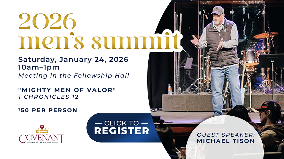 Covenant Baptist Church 2026 Men's Summit