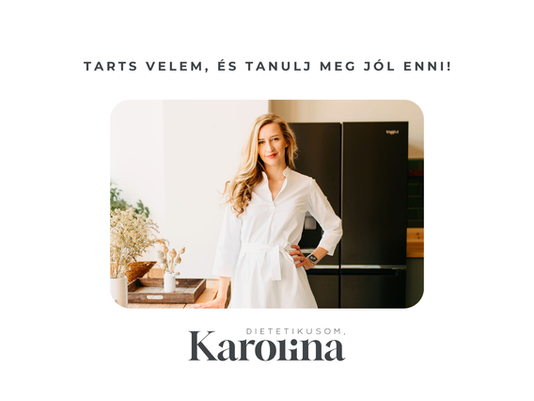 Karolina vagyok, szegedi dietetikus, ismerj meg közelebbről!
