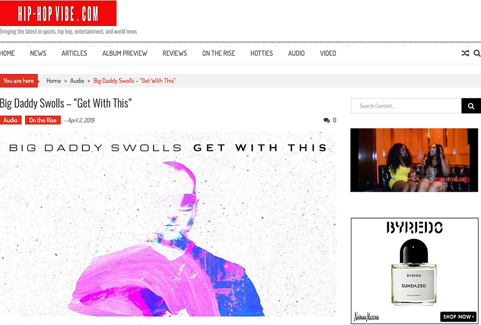 ARTICLE OF BIG DADDY SWOLLS IN HIP HOP VIBE MAGAZINE