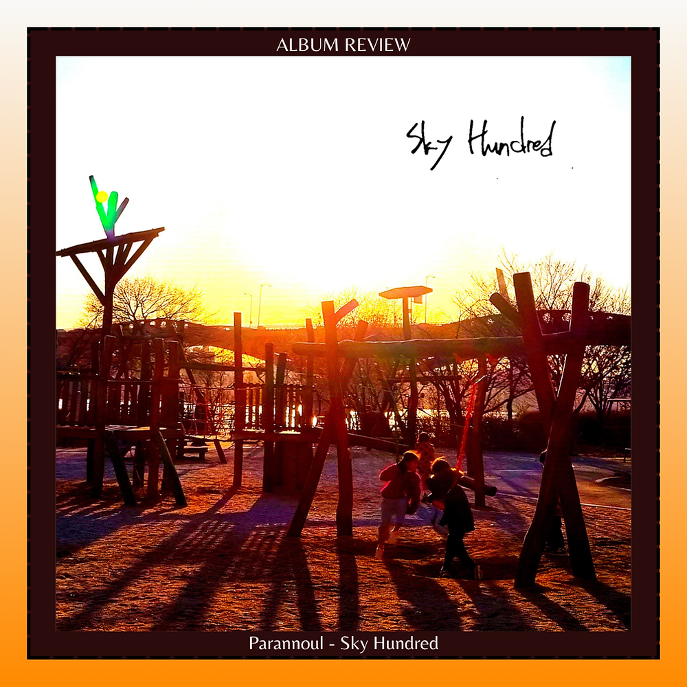 Album Review Parannoul Sky Hundred