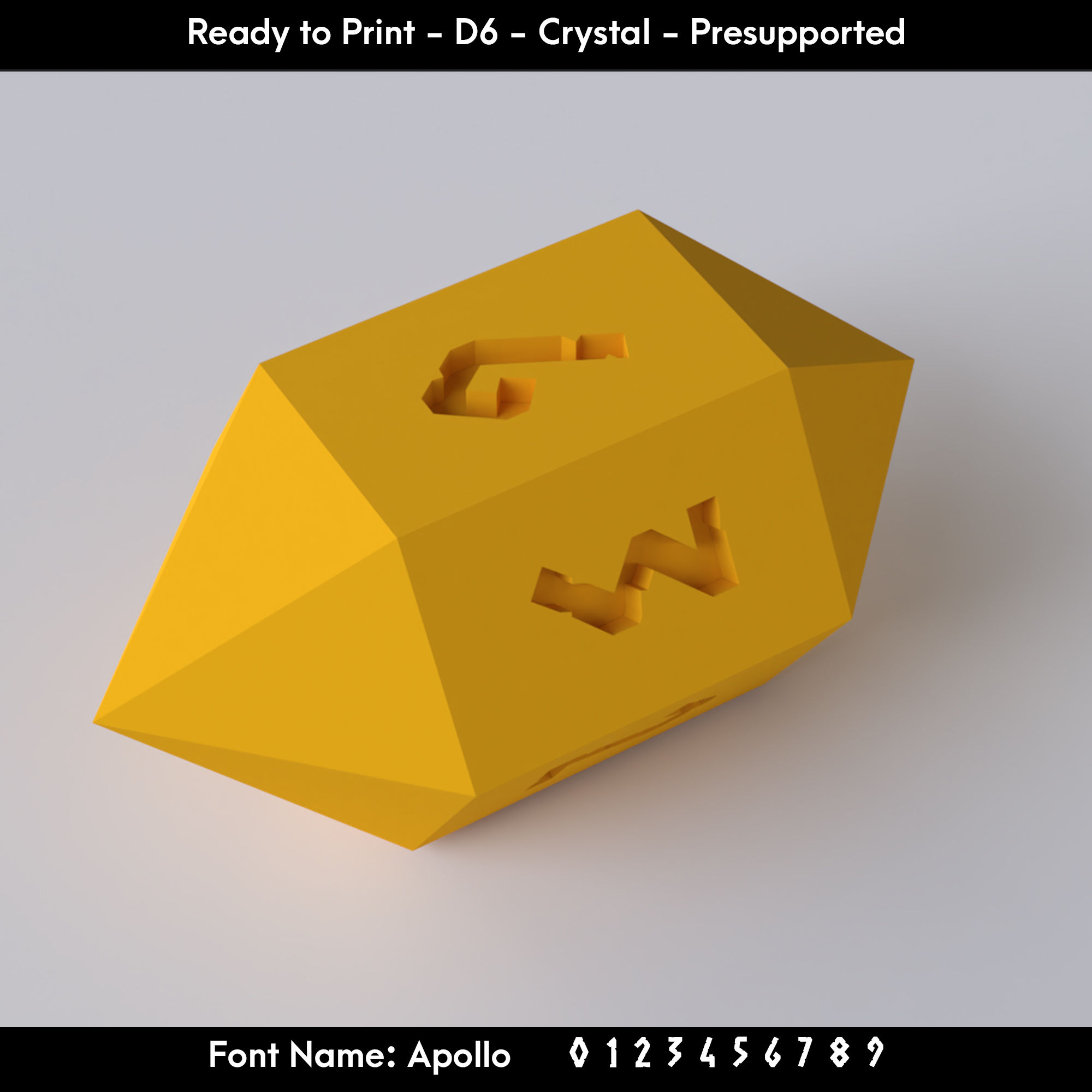 D6 Crystal - Apollo Font - Presupported
