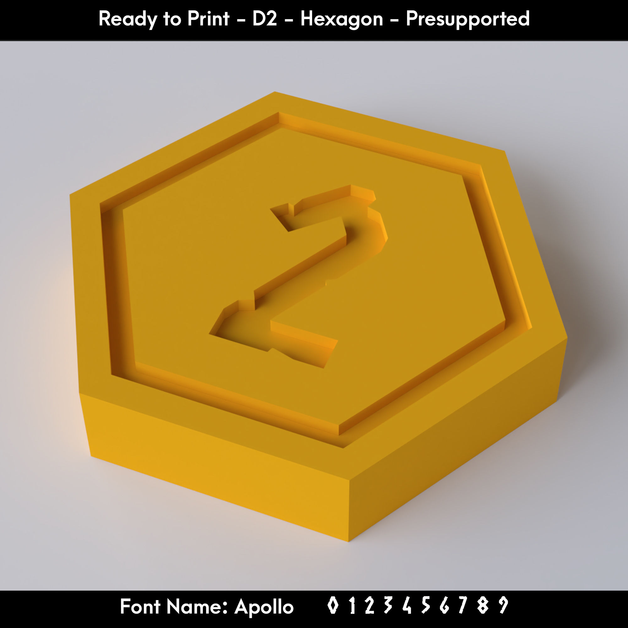 D2 Hexagon - Apollo Font - Presupported