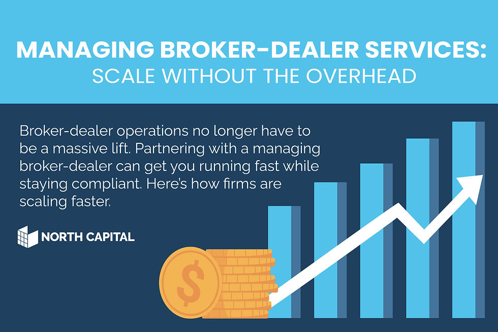 Managing Broker-Dealer Services: Scale Without the Overhead