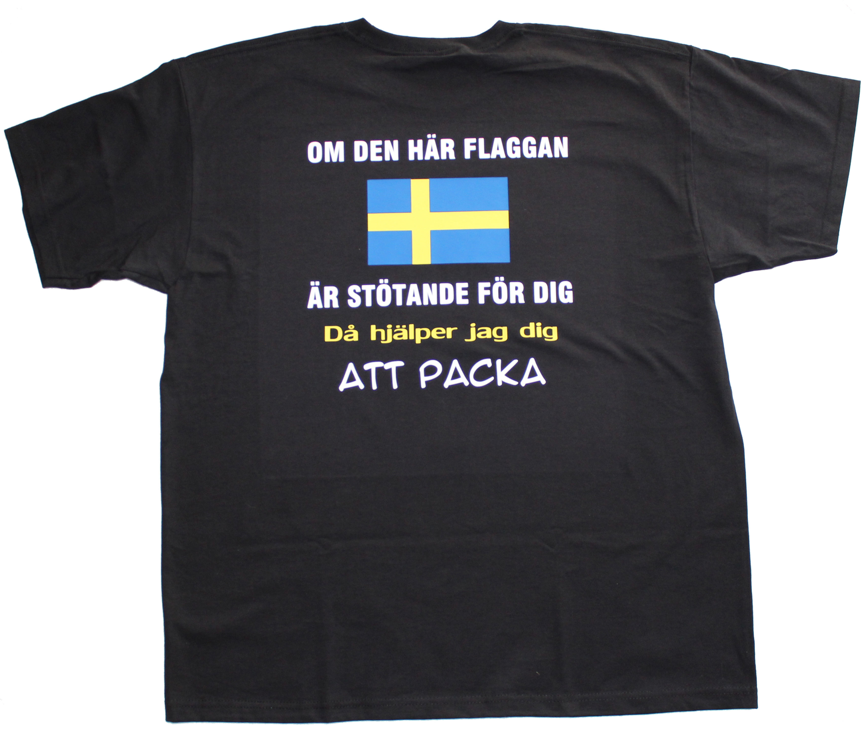 T-shirt Om den här flaggan är stötande för dig då hjälper jag dig att packa