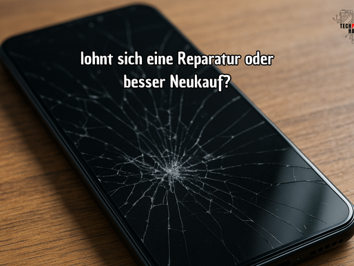 Displaybruch – lohnt sich eine Reparatur oder besser Neukauf?