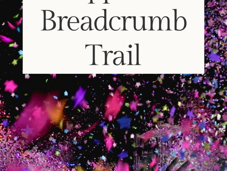 Create Your Own Happiness Breadcrumb Trail: Small Joys for a Brighter Week