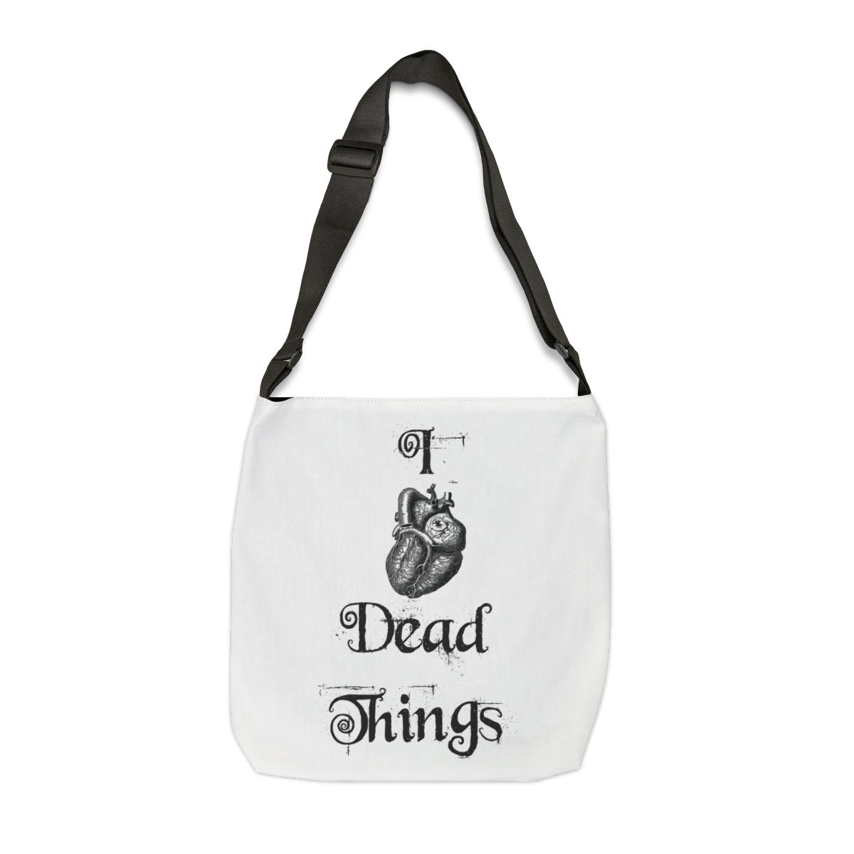 I heart dead things Adjustable Tote Bag