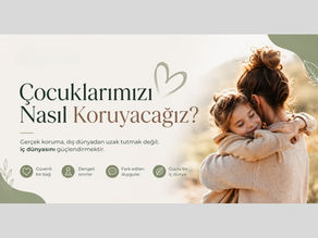 Çocuklarımızı Nasıl Koruyacağız?