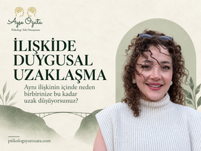 İlişkide Duygusal Uzaklaşma: Aynı İlişkinin İçinde Neden Birbirinize Bu Kadar Uzak Düşüyorsunuz?