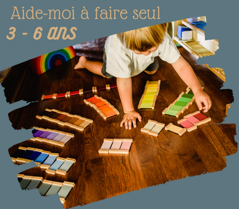 Ambiance 3-6 ans : "Aide-moi à faire seul"
