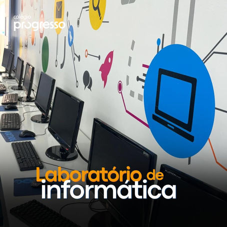 Colégio Progresso: o melhor colégio particular de Guarulhos, agora com um novo e avançado laboratório de informática!