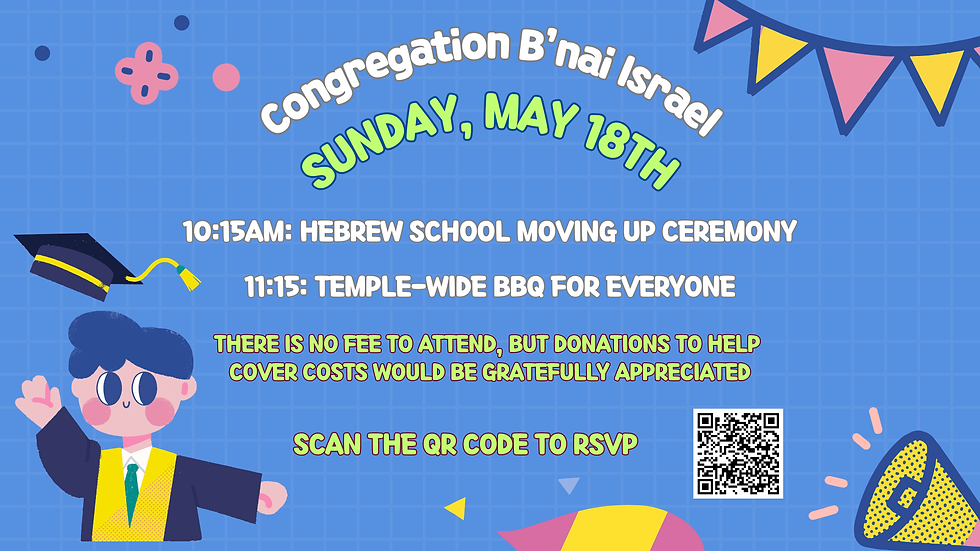  Hebrew School Moving Up Ceremony and Temple -Wide BBQ 