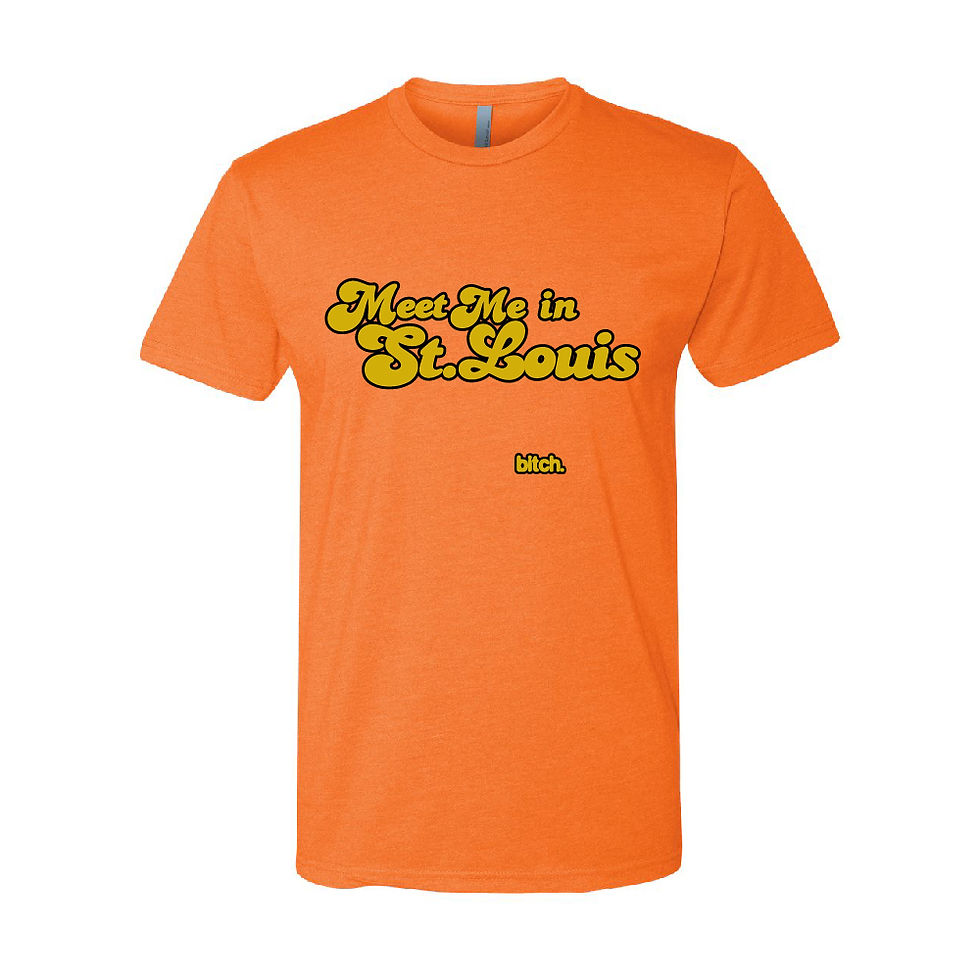 Thumbnail: Meet Me in St. Louis bitch. Tee