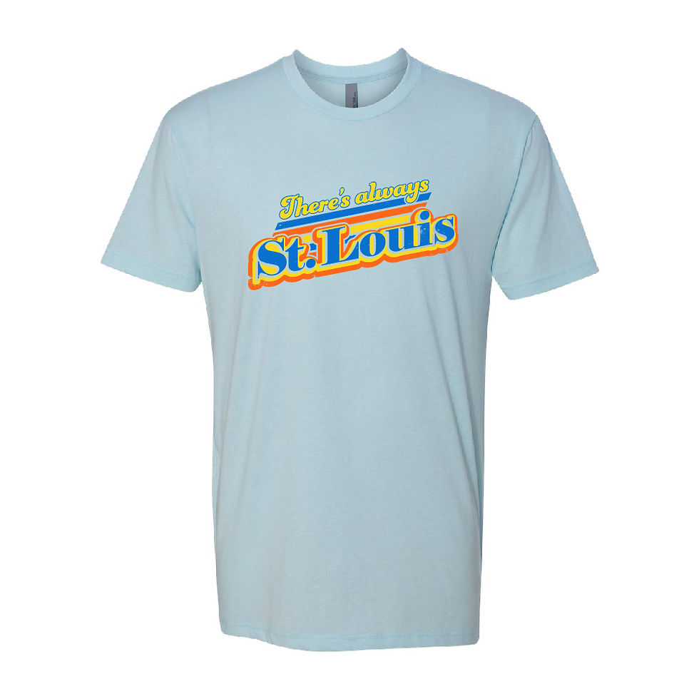 Thumbnail: There's Always St. Louis Tee