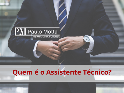 Afinal, quem é o Assistente Técnico?