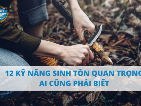 KỸ NĂNG SINH TỒN TRONG RỪNG – NỀN TẢNG AN TOÀN TRONG MÔI TRƯỜNG KHẮC NGHIỆT